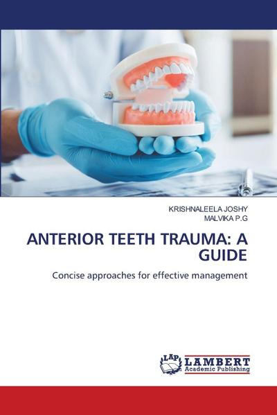 ANTERIOR TEETH TRAUMA: A GUIDE