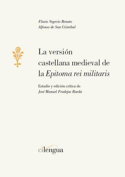 La versión castellana medieval de la ’Epitoma rei militaris’