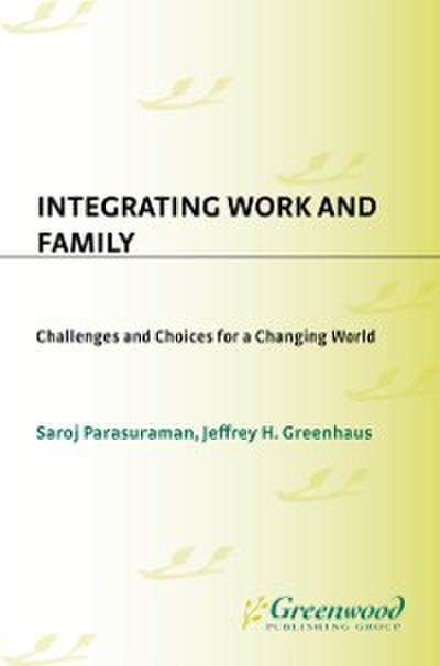 Integrating Work and Family