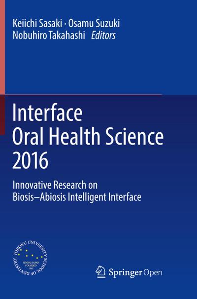 Interface Oral Health Science 2016