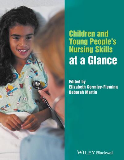 Children and Young People’s Nursing Skills at a Glance