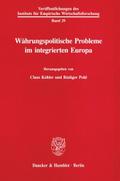 Währungspolitische Probleme im integrierten Europa.