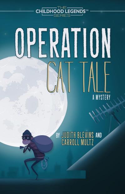Operation Cat Tale (The Childhood Legends Series)