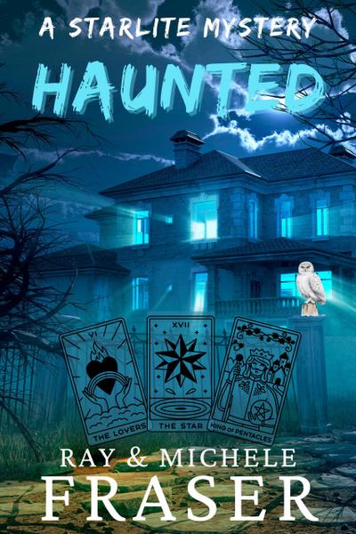 Haunted: A Starlite Mystery (The Starlite Supernatural Mystery Series)