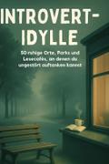 Introvert-Idylle
