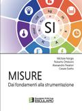 Misure. Dai Fondamenti alla Strumentazione