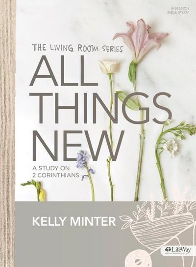 Minter, K: All Things New - Bible Study Book