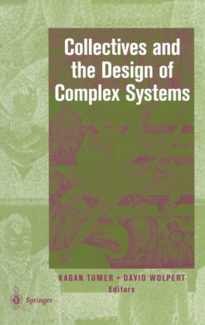 Collectives and the Design of Complex Systems
