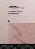 Police In Occupation Japan - Christopher Aldous