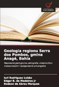 Geologia regionu Serra dos Pombos, gmina Anagé, Bahia