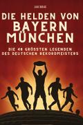 Die Helden von Bayern München