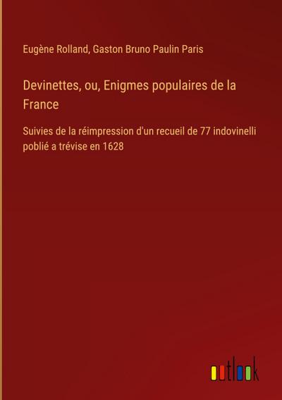 Devinettes, ou, Enigmes populaires de la France