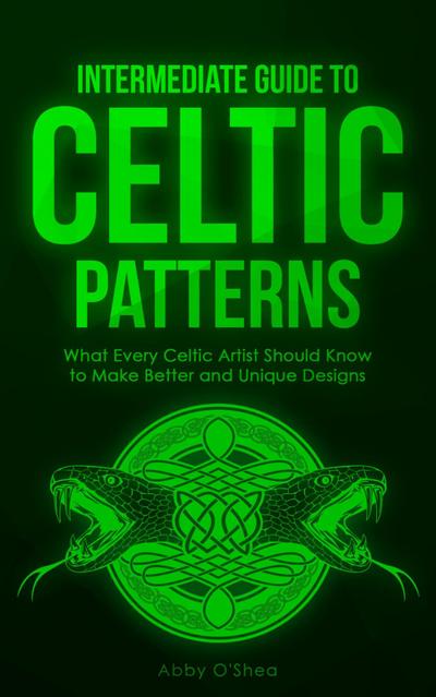 Intermediate Guide to Celtic Patterns