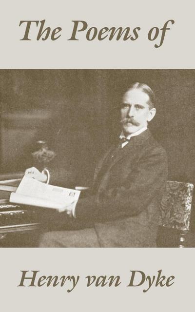 Poems of Henry van Dyke, The