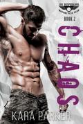 Chaos: A Bad Boy Motorcycle Club Romance (Los Desperados MC, #2)