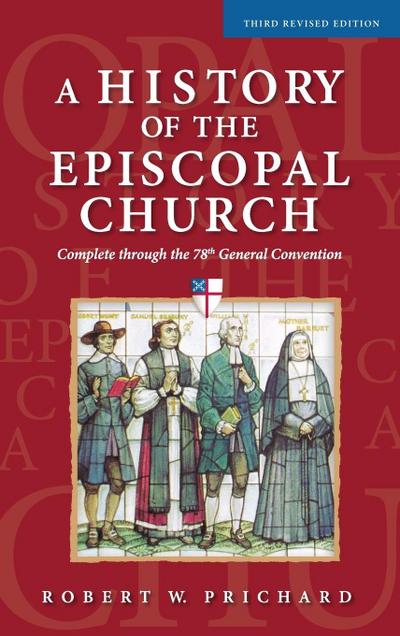 A History of the Episcopal Church - Third Revised Edition