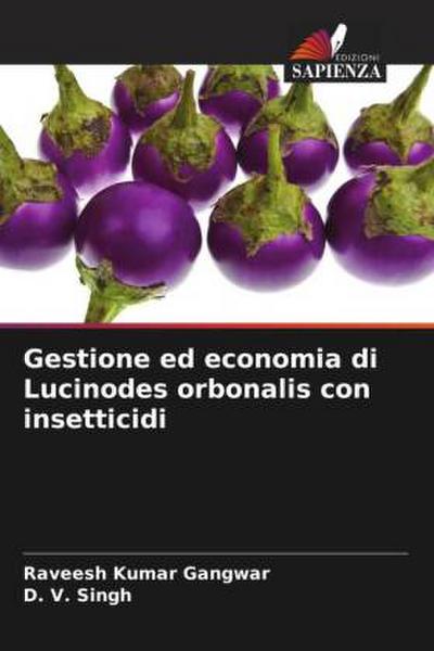 Gestione ed economia di Lucinodes orbonalis con insetticidi