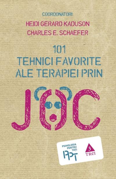 101 tehnici favorite ale terapiei prin joc