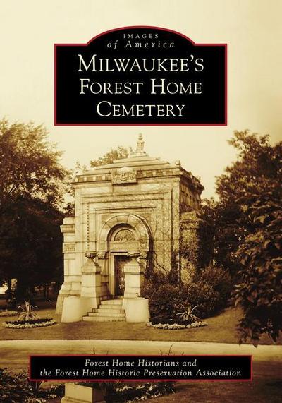 Milwaukee’s Forest Home Cemetery