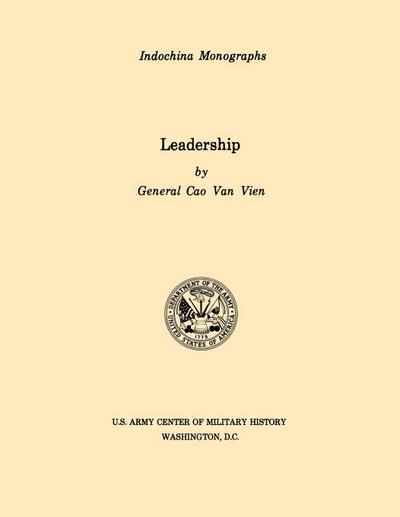 Leadership (U.S. Army Center for Military History Indochina Monograph series)