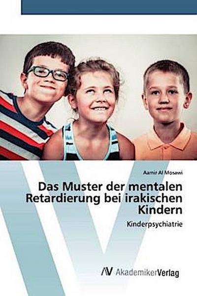 Das Muster der mentalen Retardierung bei irakischen Kindern