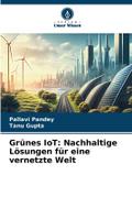 Grünes IoT: Nachhaltige Lösungen für eine vernetzte Welt