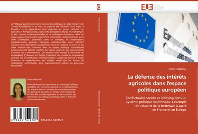 La défense des intérêts agricoles dans l’’espace politique européen
