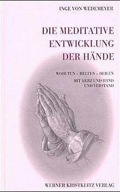 Die Meditative Entwicklung der Hände