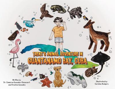 Trent’s Animal Adventure in Guantanamo Bay, Cuba