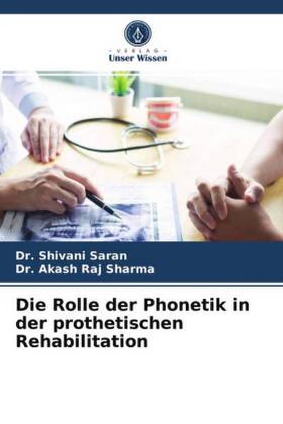Die Rolle der Phonetik in der prothetischen Rehabilitation
