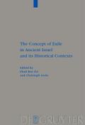 The Concept of Exile in Ancient Israel and its Historical Contexts