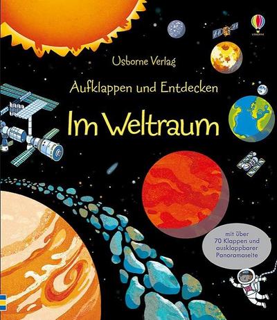 Aufklappen und Entdecken: Im Weltraum