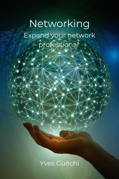 Networking -  Expand your network professional