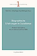 Biographische Erfahrungen im Sozialismus