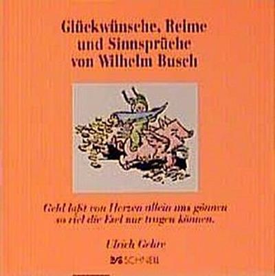 Glückwünsche, Reime und Sinnsprüche von Wilhelm Busch