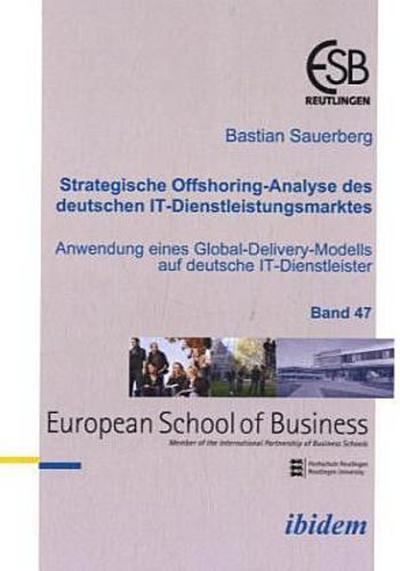 Strategische Offshoring-Analyse des deutschen IT-Dienstleistungsmarktes