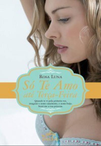 Só Te Amo até Terça-feira