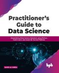 Practitioner’s Guide to Data Science