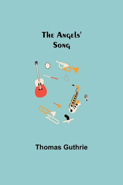 The Angels’ Song