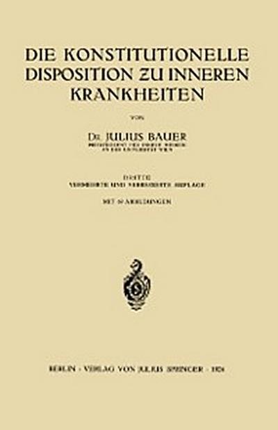 Die Konstitutionelle Disposition ƶu inneren Krankheiten