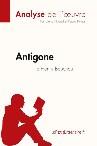 Antigone d’Henry Bauchau (Analyse de l’oeuvre)