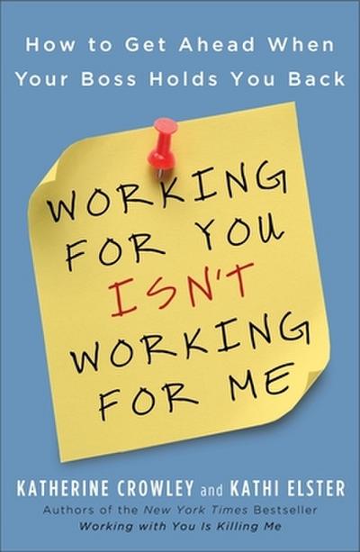 Working for You Isn’t Working for Me