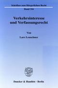 Verkehrsinteresse und Verfassungsrecht.