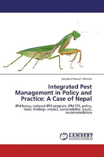 Integrated Pest Management in Policy and Practice: A Case of Nepal