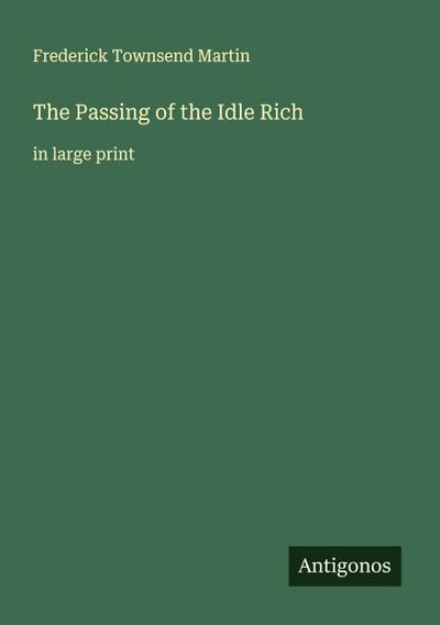 The Passing of the Idle Rich