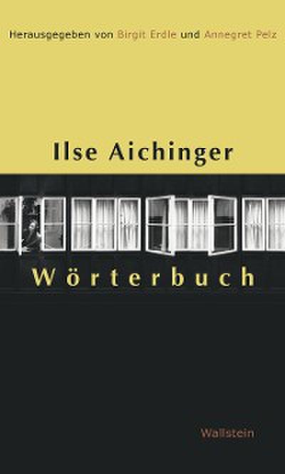 Ilse Aichinger Wörterbuch