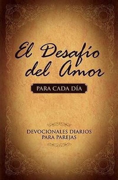 El Desafío del Amor Para Cada Día