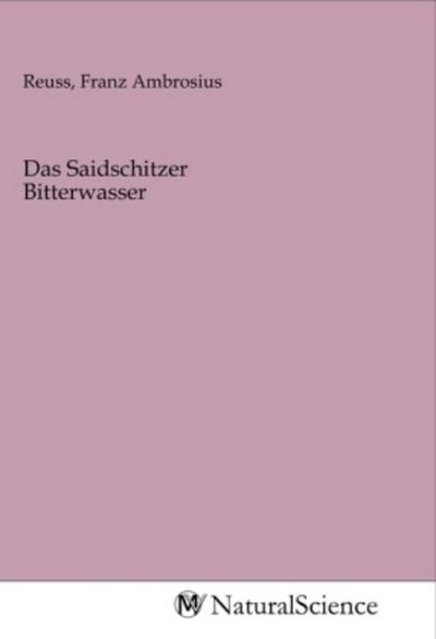 Das Saidschitzer Bitterwasser