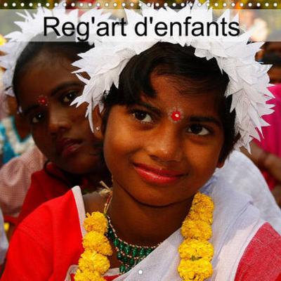 Reg’art d’enfants (Calendrier mural 2023 300 × 300 mm Square)