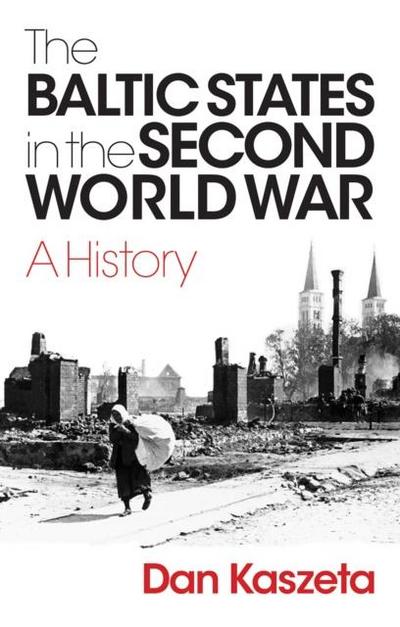 The Baltic States in the Second World War